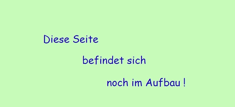Diese Seite befindet sich noch im Aufbau